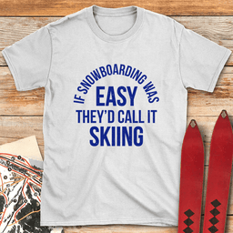 Skiing Is Easy T Shirt Gift For Skier