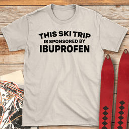 Sponsored By Ibuprofen T Shirt Gift For Skier
