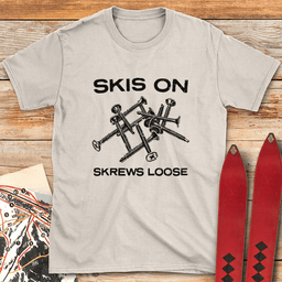 Skrews Loose T Shirt Gift For Skier