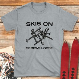 Skrews Loose T Shirt Gift For Skier