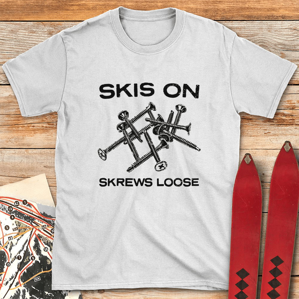 Skrews Loose T Shirt Gift For Skier