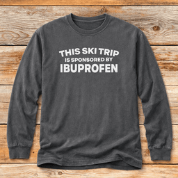 Sponsored By Ibuprofen T Shirt Gift For Skier