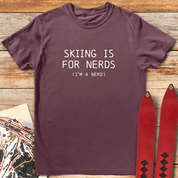 Skiing Is For Nerds T Shirt Gift For Skier