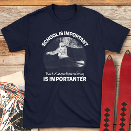 Snowboarding Importanter T Shirt Gift For Snowboarder