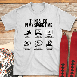Spare Time Ski T Shirt Gift For Skier