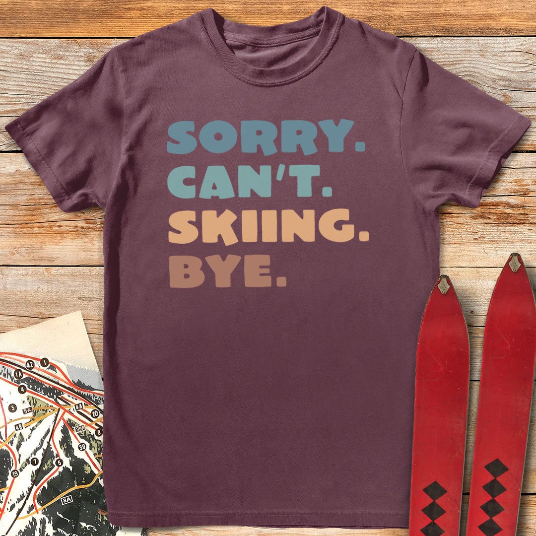 Sorry Cant T Shirt Gift For Skier