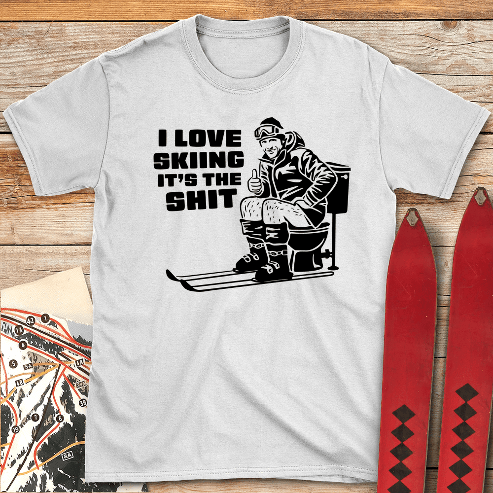 Skiing Is The Shit T Shirt Gift For Skier