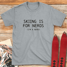 Skiing Is For Nerds T Shirt Gift For Skier