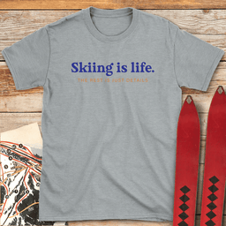 Skiing Is Life T Shirt Gift For Skier