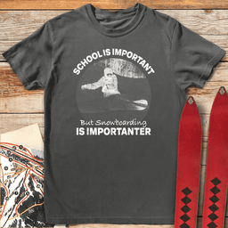 Snowboarding Importanter T Shirt Gift For Snowboarder