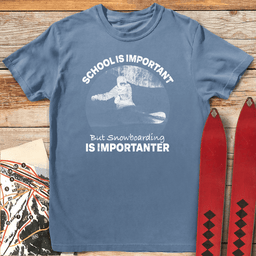 Snowboarding Importanter T Shirt Gift For Snowboarder