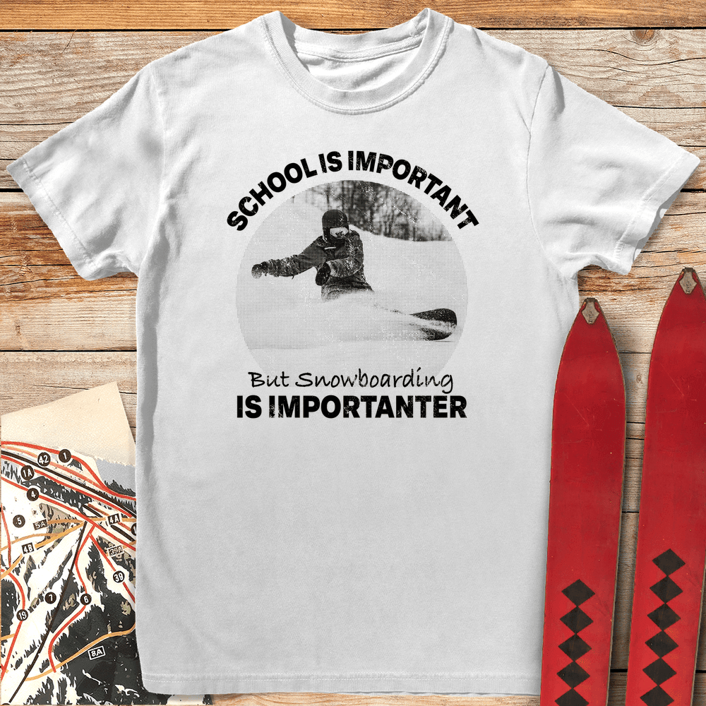 Snowboarding Importanter T Shirt Gift For Snowboarder