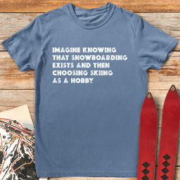 Snowboard Best Hobby T Shirt Gift For Snowboarder