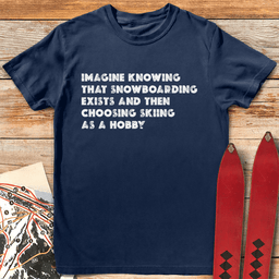 Snowboard Best Hobby T Shirt Gift For Snowboarder