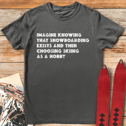 Snowboard Best Hobby T Shirt Gift For Snowboarder