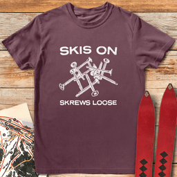 Skrews Loose T Shirt Gift For Skier