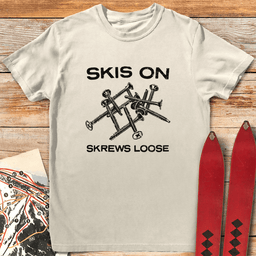 Skrews Loose T Shirt Gift For Skier