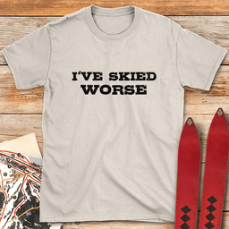 Skied Worse T Shirt Gift For Skier