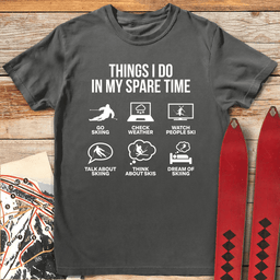 Spare Time Ski T Shirt Gift For Skier