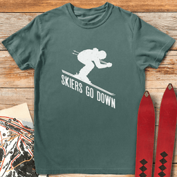 Skiers Go Down T Shirt Gift For Skier