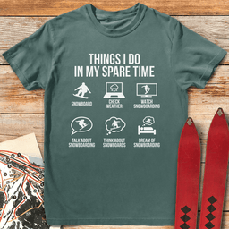 Spare Time Snowboard T Shirt Gift For Snowboarder