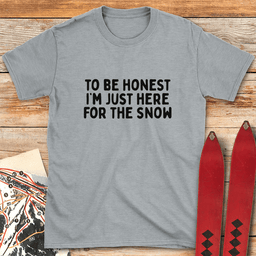 To Be Honest T Shirt Gift For Skier