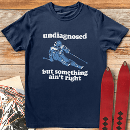 Undiagnosed Skier T Shirt Gift For Skier