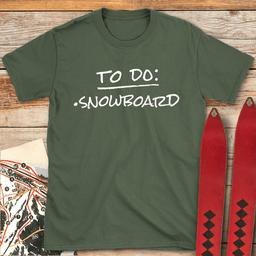 To Do Snowboard T Shirt Gift For Snowboarder