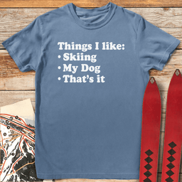 Thats IT T Shirt Gift For Skier