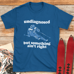 Undiagnosed Skier T Shirt Gift For Skier