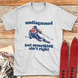 Undiagnosed Skier T Shirt Gift For Skier