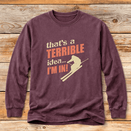 Terrible Idea Skier T Shirt Gift For Skier