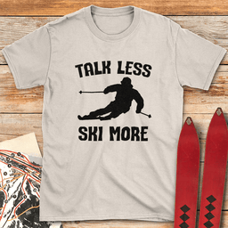 Talk Less Ski More T Shirt Gift For Skier