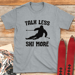 Talk Less Ski More T Shirt Gift For Skier