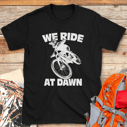 We Ride At Dawn Bike T Shirt Gift For Skier