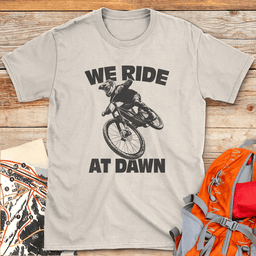We Ride At Dawn Bike T Shirt Gift For Skier