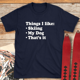 Thats IT T Shirt Gift For Skier