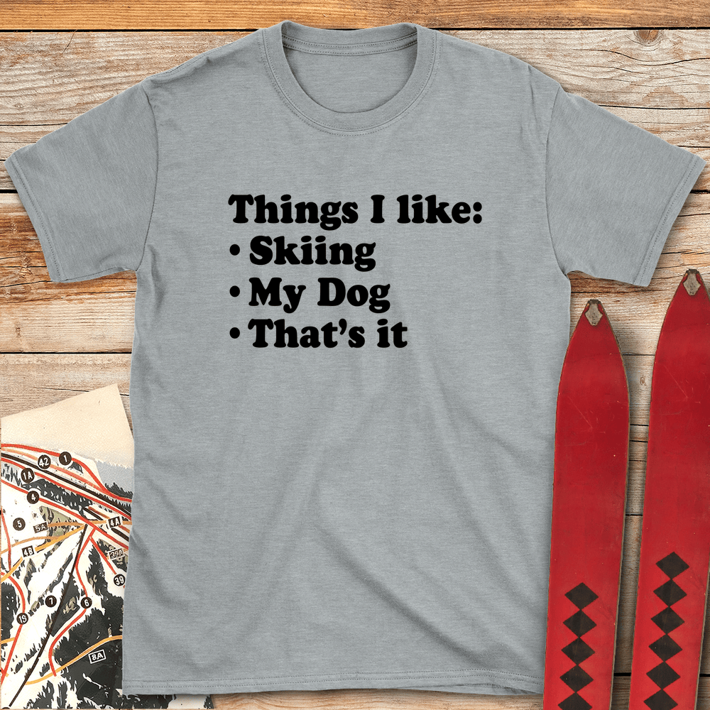 Thats IT T Shirt Gift For Skier
