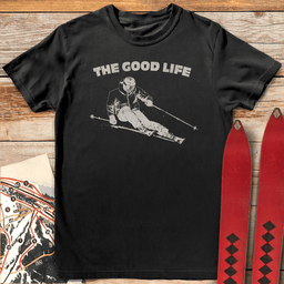 The Good Life T Shirt Gift For Skier