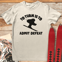 Turn Defeat T Shirt Gift For Skier