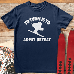 Turn Defeat T Shirt Gift For Skier