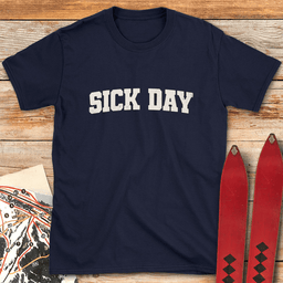 Varsity Sick Day T Shirt Gift For Skier
