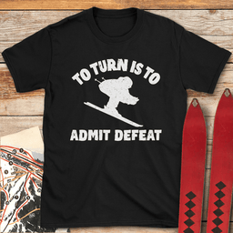 Turn Defeat T Shirt Gift For Skier