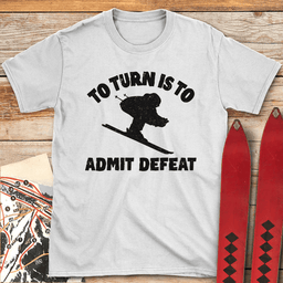 Turn Defeat T Shirt Gift For Skier