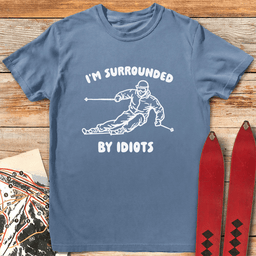Surrounded By Idiots T Shirt Gift For Skier
