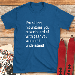 You Wouldnt Understand T Shirt Gift For Skier