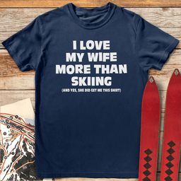 Wife Over Skiing T Shirt Gift For Skier