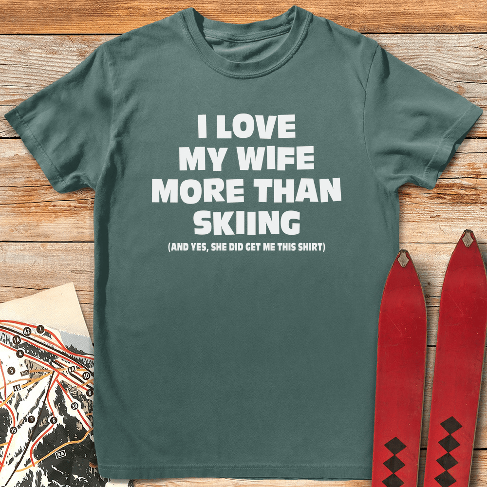Wife Over Skiing T Shirt Gift For Skier
