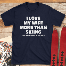 Wife Over Skiing T Shirt Gift For Skier