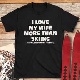 Wife Over Skiing T Shirt Gift For Skier